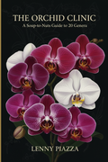 The Orchid Clinic  A Soup-to-Nuts Guide to 20 Genera