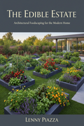 The Edible Estate: Architectural Foodscaping for the Modern Home